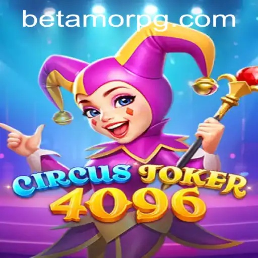 Explore the Thrilling World of CircusJoker4096: An In-Depth Guide